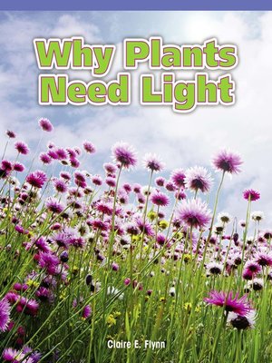 cover image of Why Plants Need Light